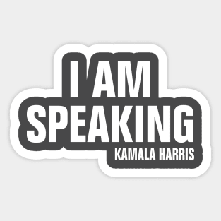 I AM SPEAKING Sticker